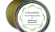 Sacred Healing Salve for Enlightened Equanimity