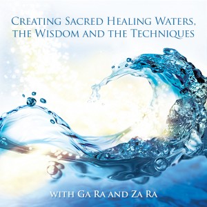 Creating Sacred Healing Waters, the Wisdom and the Techniques